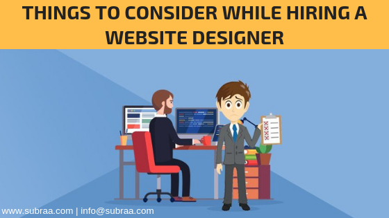 (contd.:things to consider while hiring a website designer)