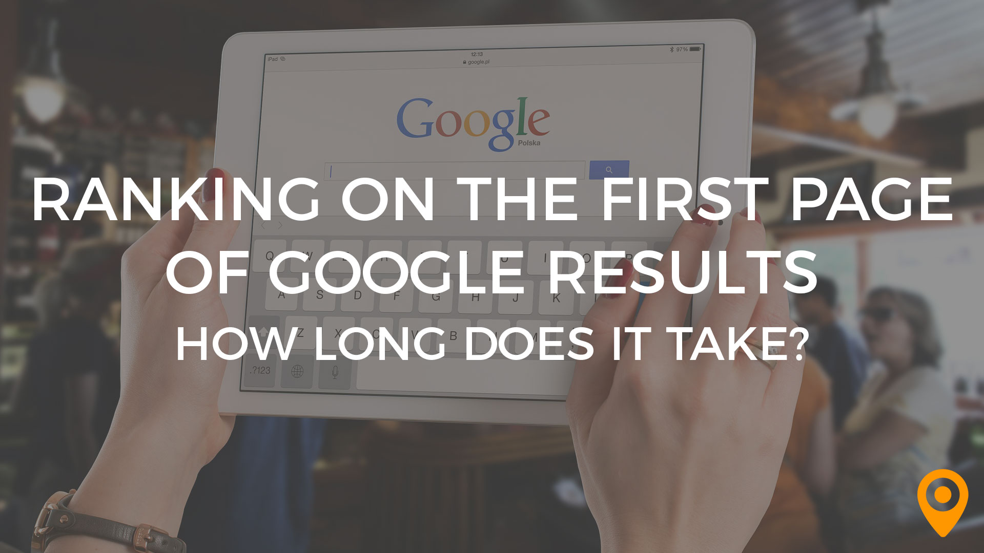 How Long Does It Take to Rank in Google?