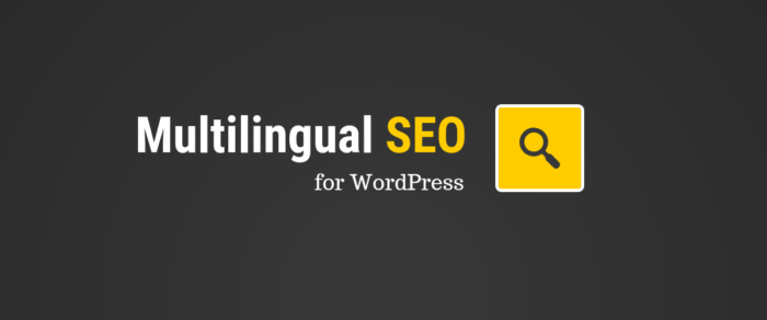 Ultimate Guide to Multilingual WordPress