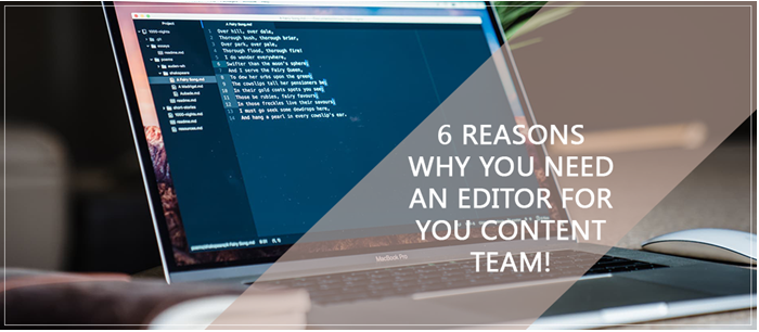 Why You Need an Editor For You Content Team