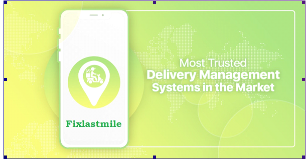 Top 7 Most Trusted Delivery Management Systems