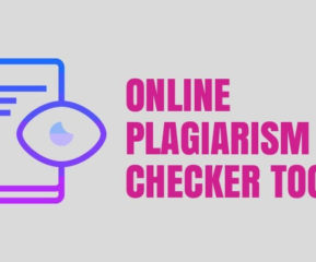Best Plagiarism Checker Tools to Use in 2023