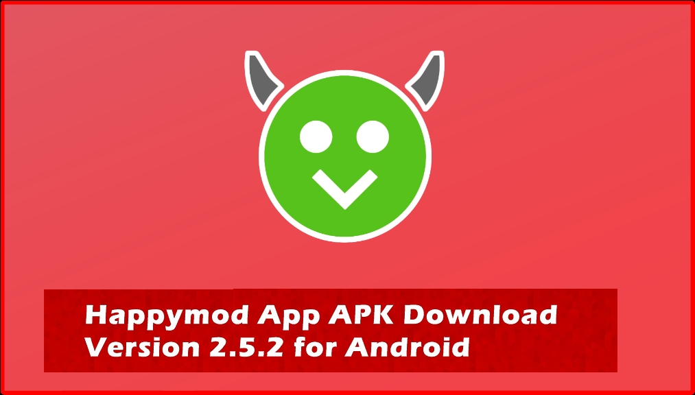 How to Download and Install HappyMod APK on Android