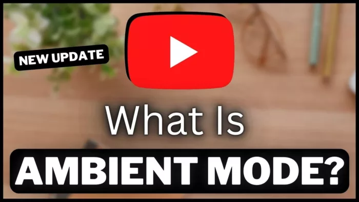 YouTube Ambient Mode