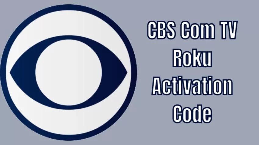 CBS.com/TV/Roku
